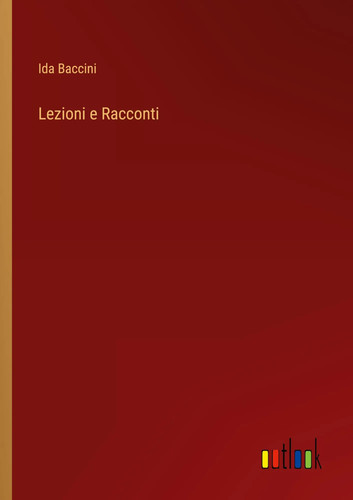 Lezioni racconti ida baccini - lezioni,